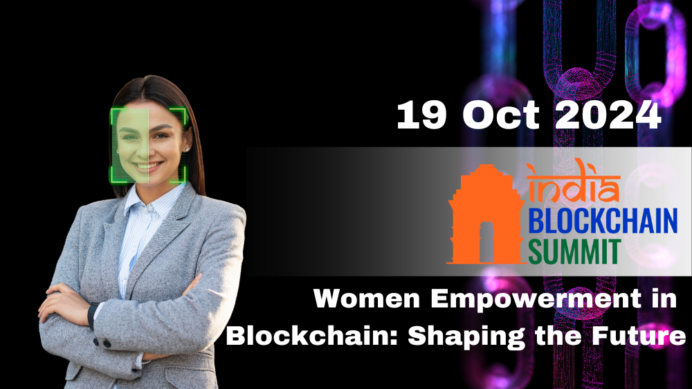 Women Empowerment in Blockchain: Shaping the Future | India Blockchain ...